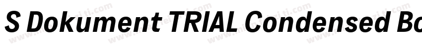 S Dokument TRIAL Condensed Bold字体转换